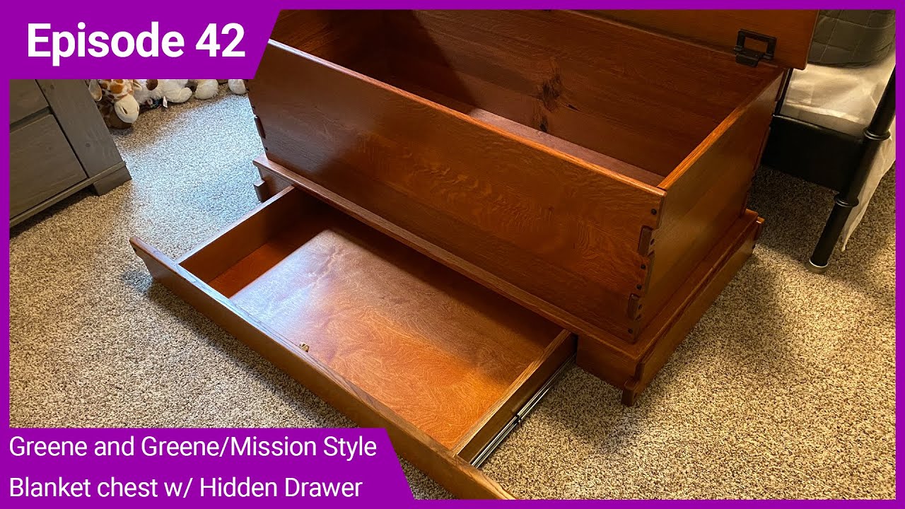 Ep 42 Blanket Chest With Hidden Drawer