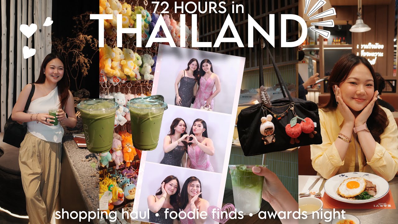 72 HOURS IN THAILAND: FOOD TRIP, SHOPPING HAUL + AWARDS NIGHT!
