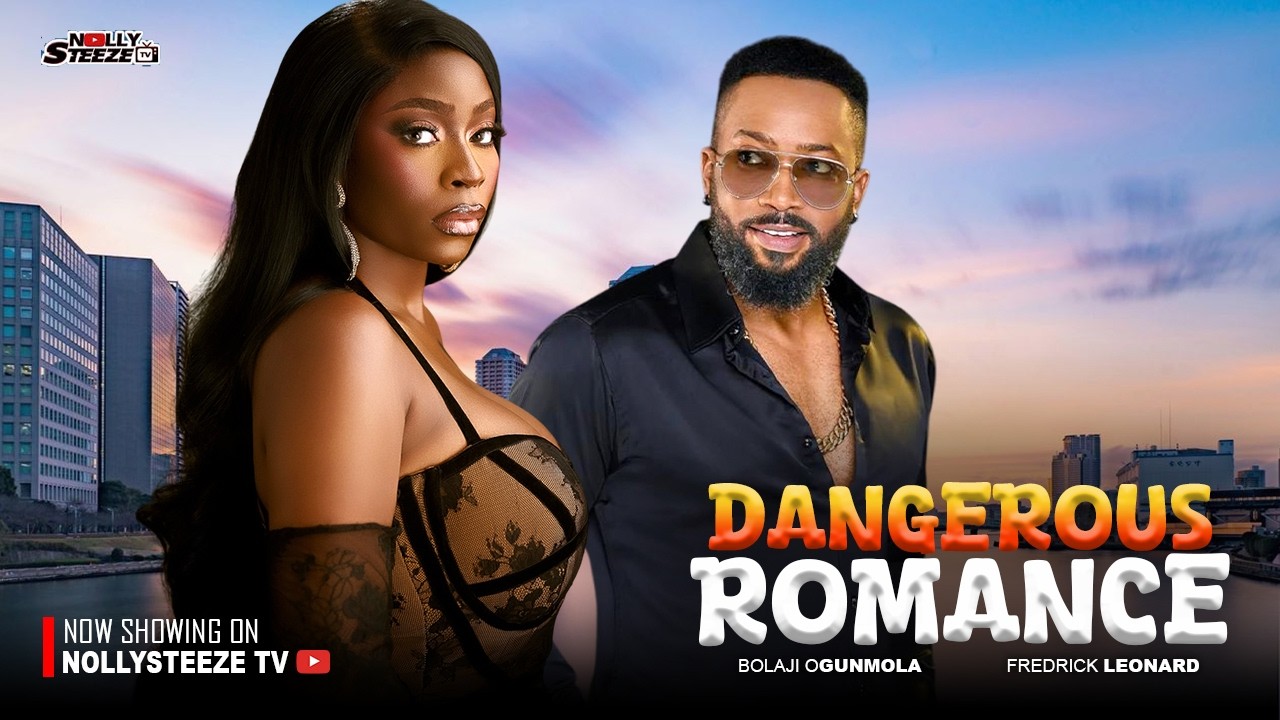 DANGEROUS ROMANCE |BOLAJI OGUNMOLA, FREDRICK LEONARD| Nigerian Movies 2026 Latest Full Movies