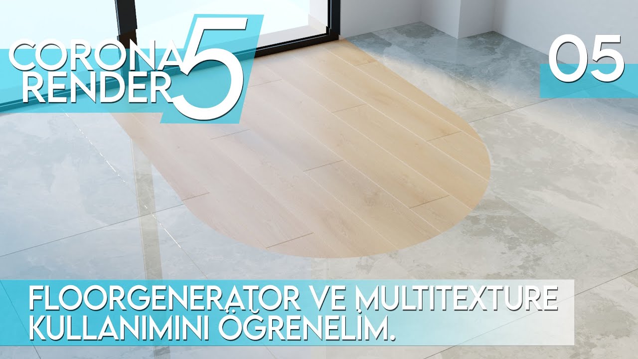 Corona Render 5 Eğitim Seti Ders 05 - Floorgenerator ve Multitexture / Parke ve Taş Zemin Yapıyoruz.