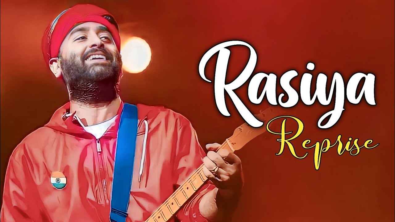 Arijit Singh: Rasiya Reprise (Lyrics) | Brahm&atilde;stra | Pritam, Amitabh Bhattacharya