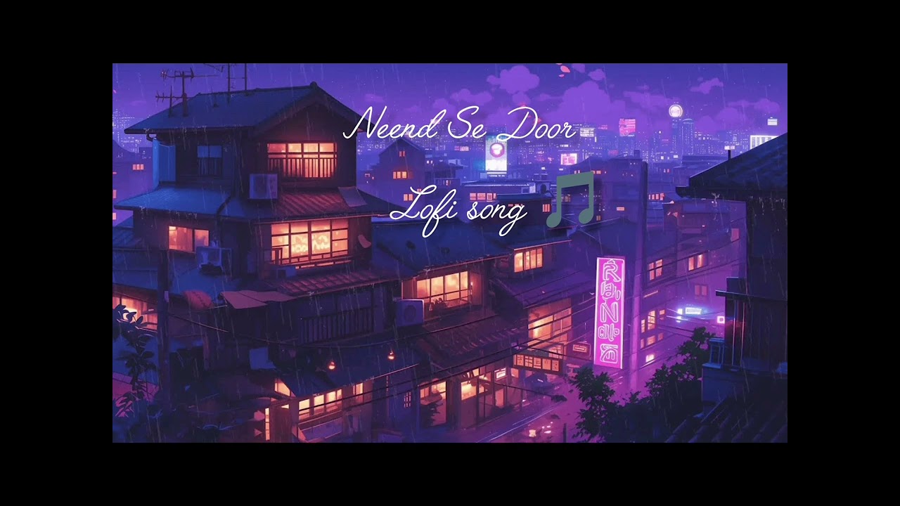 Neend Se Door 🎵#lofi #song #music #sunoai #viralvideo #video 