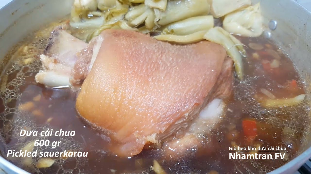 Cách làm GIÒ HEO KHO DƯA CẢI CHUA ăn không ngấy cách pha Nước Chấm ăn kèm rất ngon |Nhamtran FV