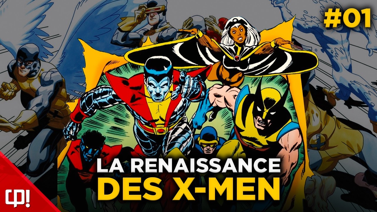 La RENAISSANCE des X-MEN ! - L’Histoire des X-Men Épisode 1