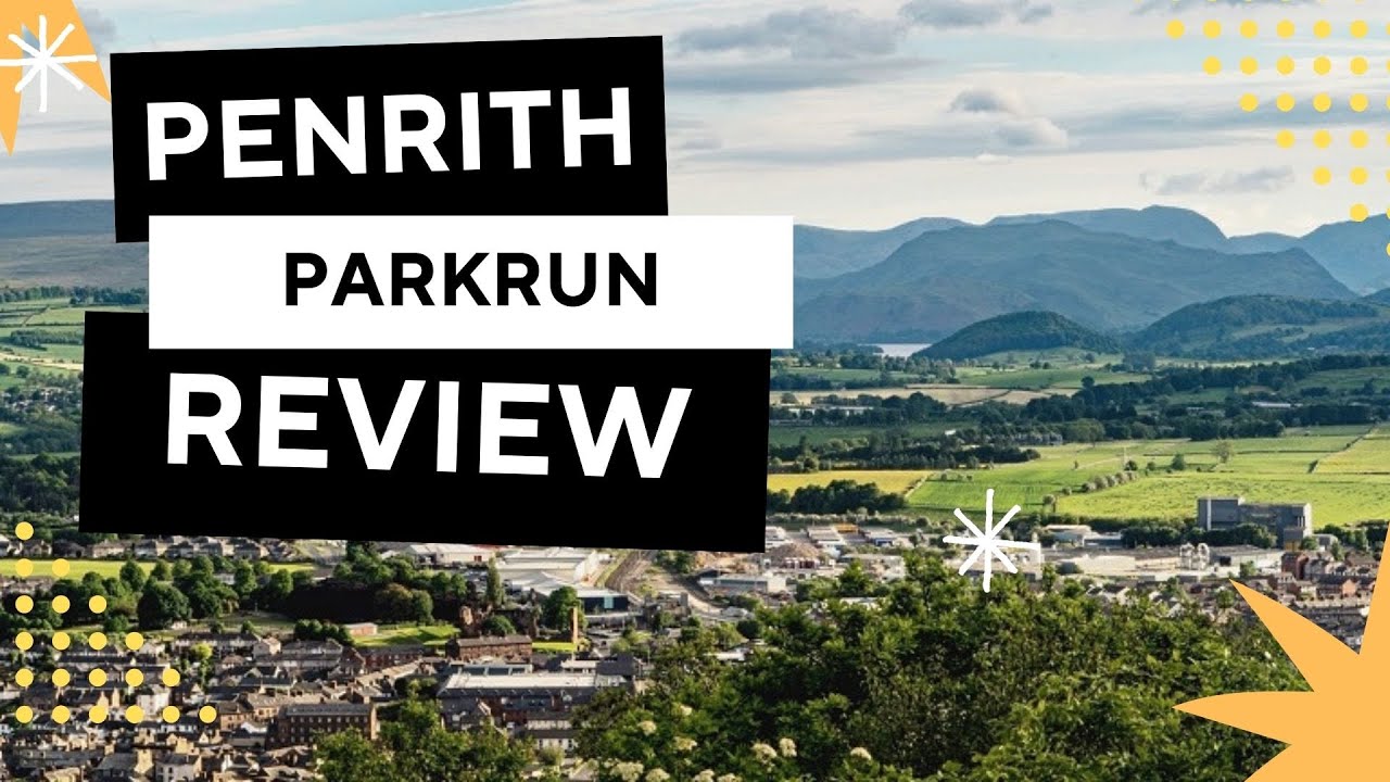 PARKRUN REVIEW: Penrith Parkrun - Event #467