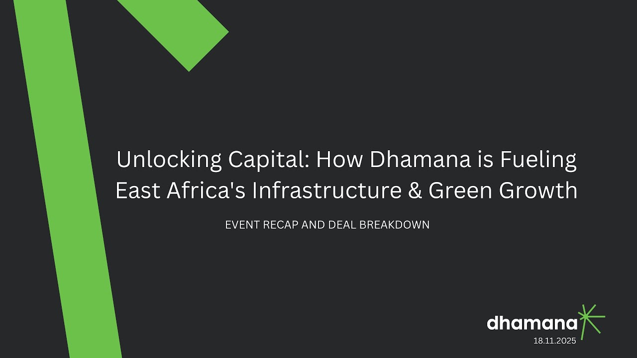 Unlocking Capital: How Dhamana is Fueling East Africa's Infrastructure & Green Growth
