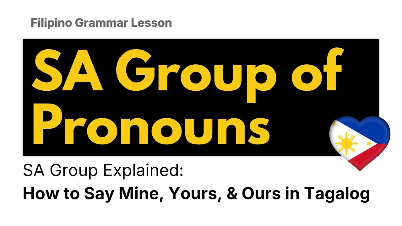 SA GROUP of TAGALOG PRONOUNS | Filipino Grammar Rules with Example Sentences