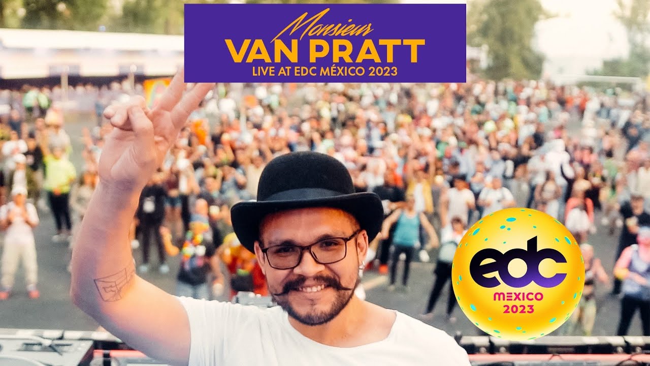 Monsieur Van Pratt Live At EDC Mexico 2023 (Full Audio)