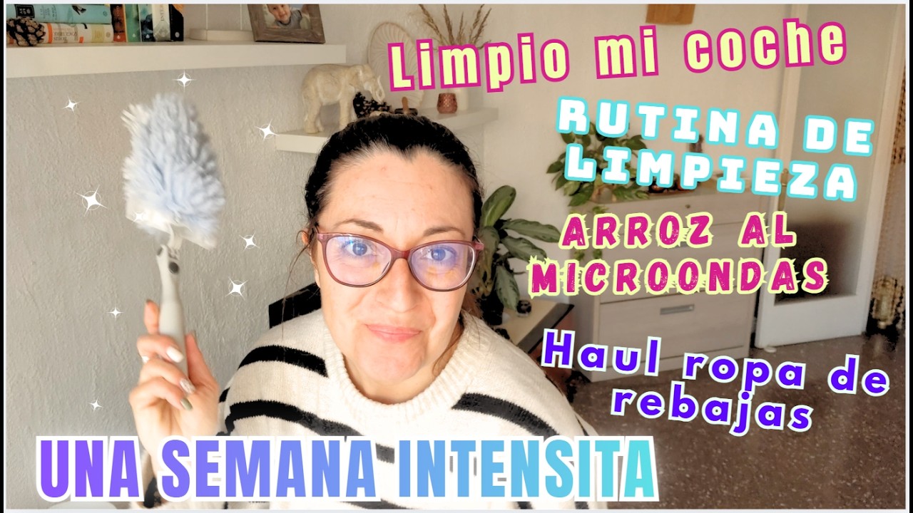 ✨RUTINA de LIMPIEZA SEMANAL | ASÍ LIMPIO Mi COCHE 🚗 | RECETA RÁPIDA DE ARROZ AL MICRO 🍚 | HAUL  🛍️