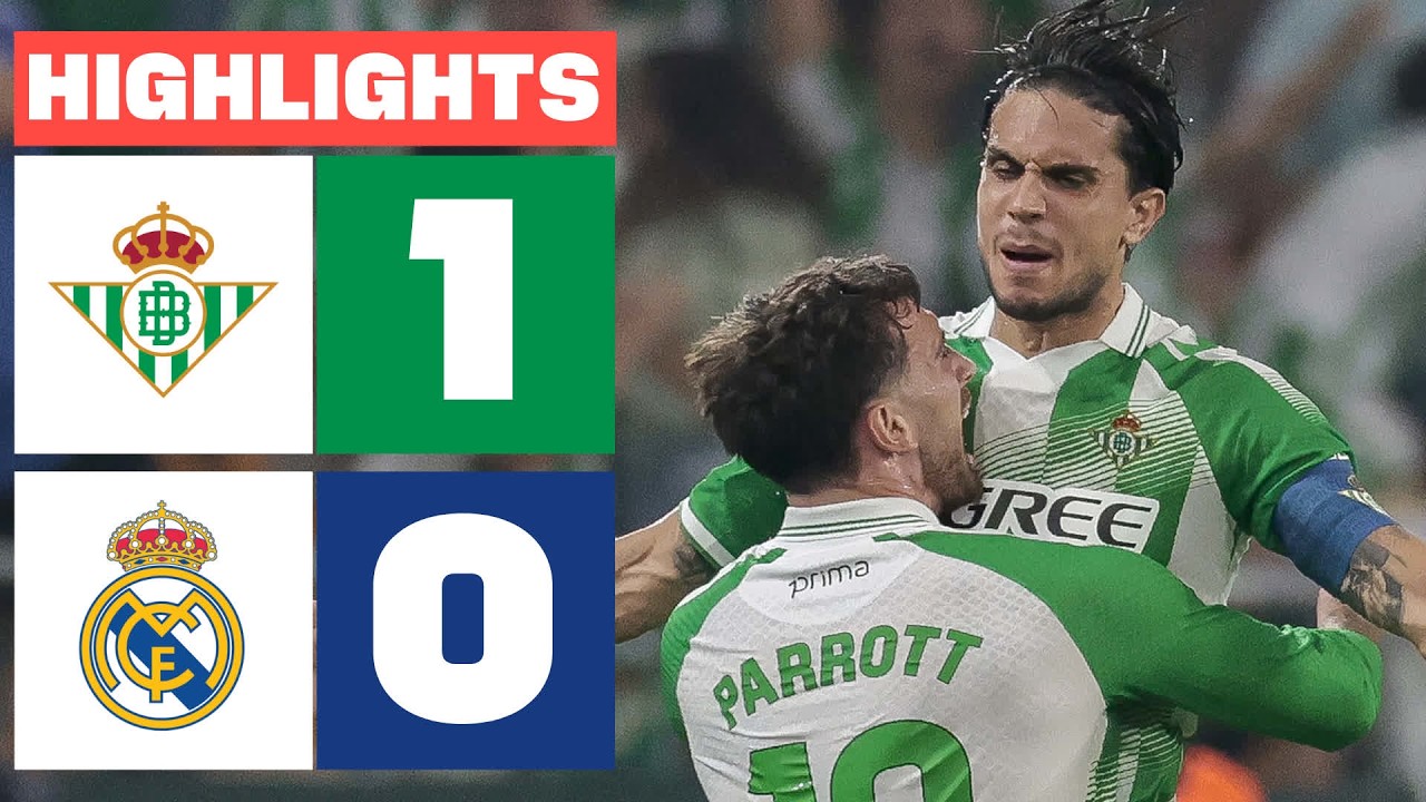 REAL BETIS 1 - 0 REAL MADRID | RESUMEN LALIGA EA SPORTS