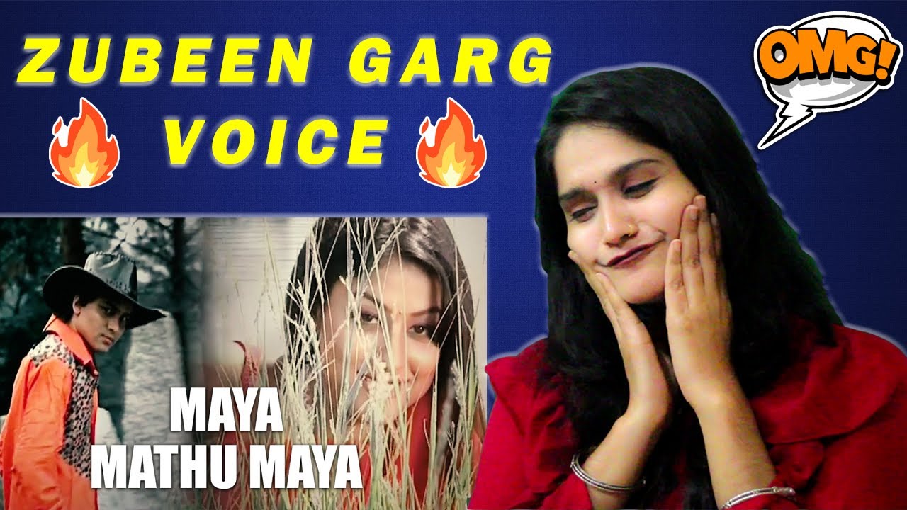 Bangladeshi React ZUBEEN GARG - MAYA MATHU MAYA | ASSAMESE SONG | GOLDEN COLLECTION OF ZUBEEN GARG