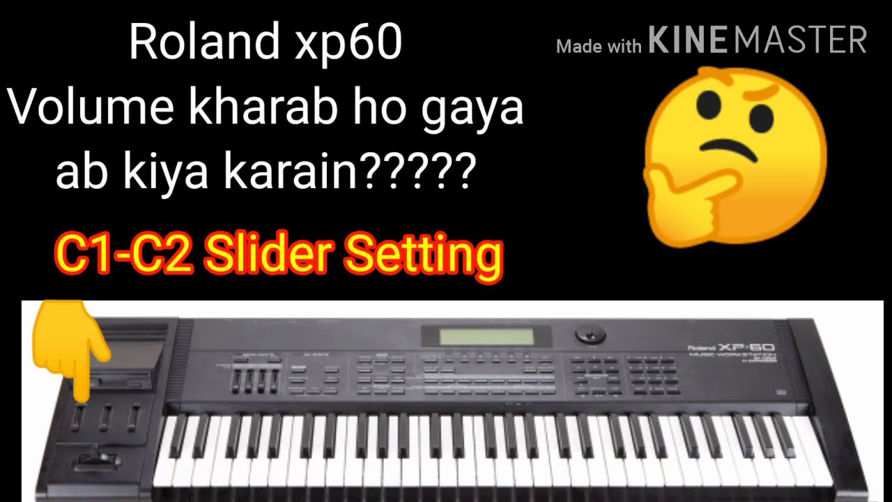 C1 C2 slider setting Roland xp60 | Volume kharab ho gaya Kiya karain | How to change volume setting