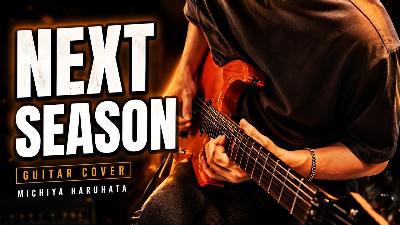 Michiya Haruhata - Next Season guitar cover