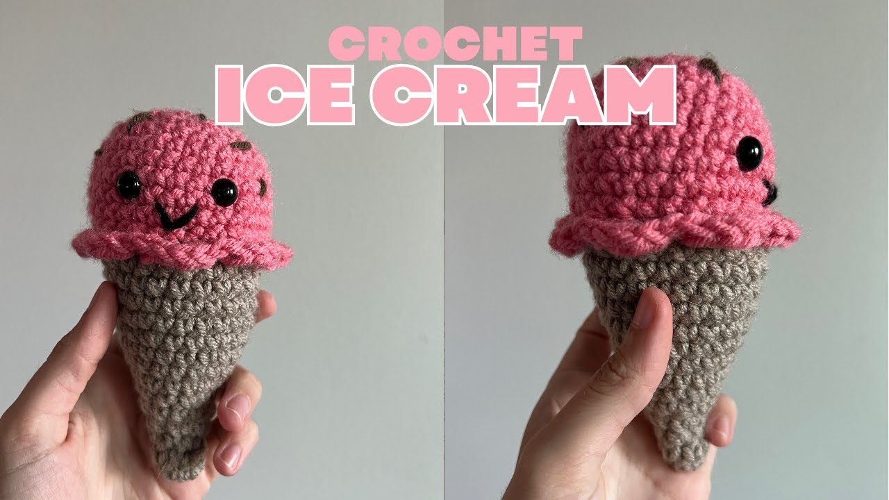 Crochet Ice Cream Tutorial for Beginners, First Crochet Project Step by Step Tutorial
