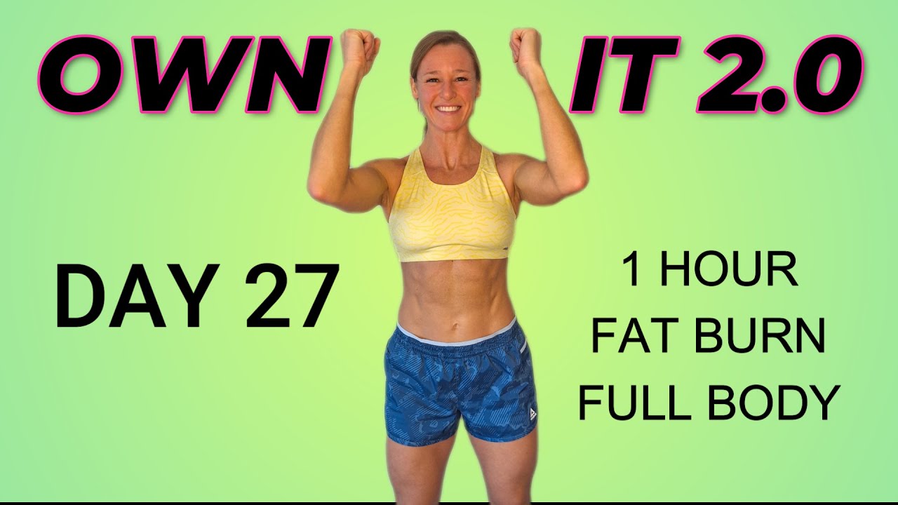 1 HOUR FAT BURNING FULL BODY DUMBBELL WORKOUT | OWN IT 2.0 DAY 27 | AT HOME PROGRAM