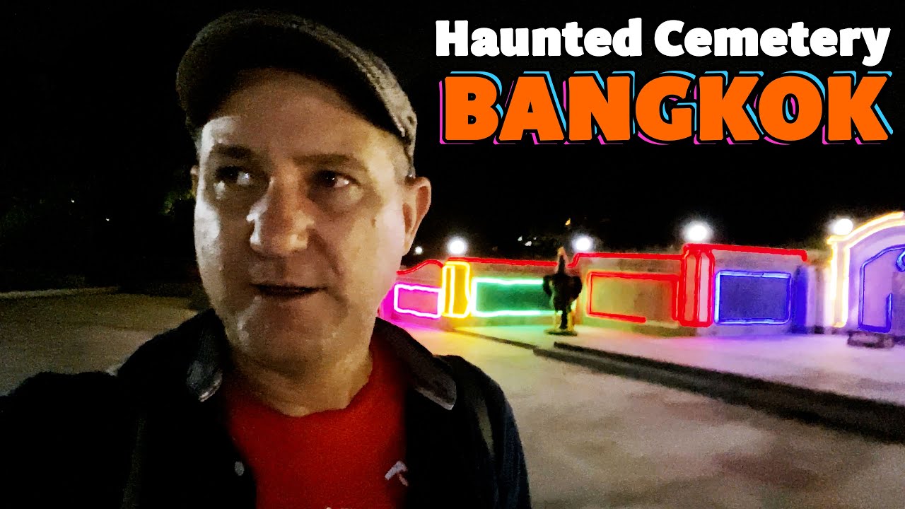 THE HAUNTED WAT DON CEMETERY | Bang Rak Exploration | S02E11P06