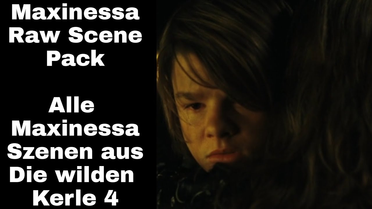 Maxinessa - Raw Scene Pack - Die wilden Kerle 4