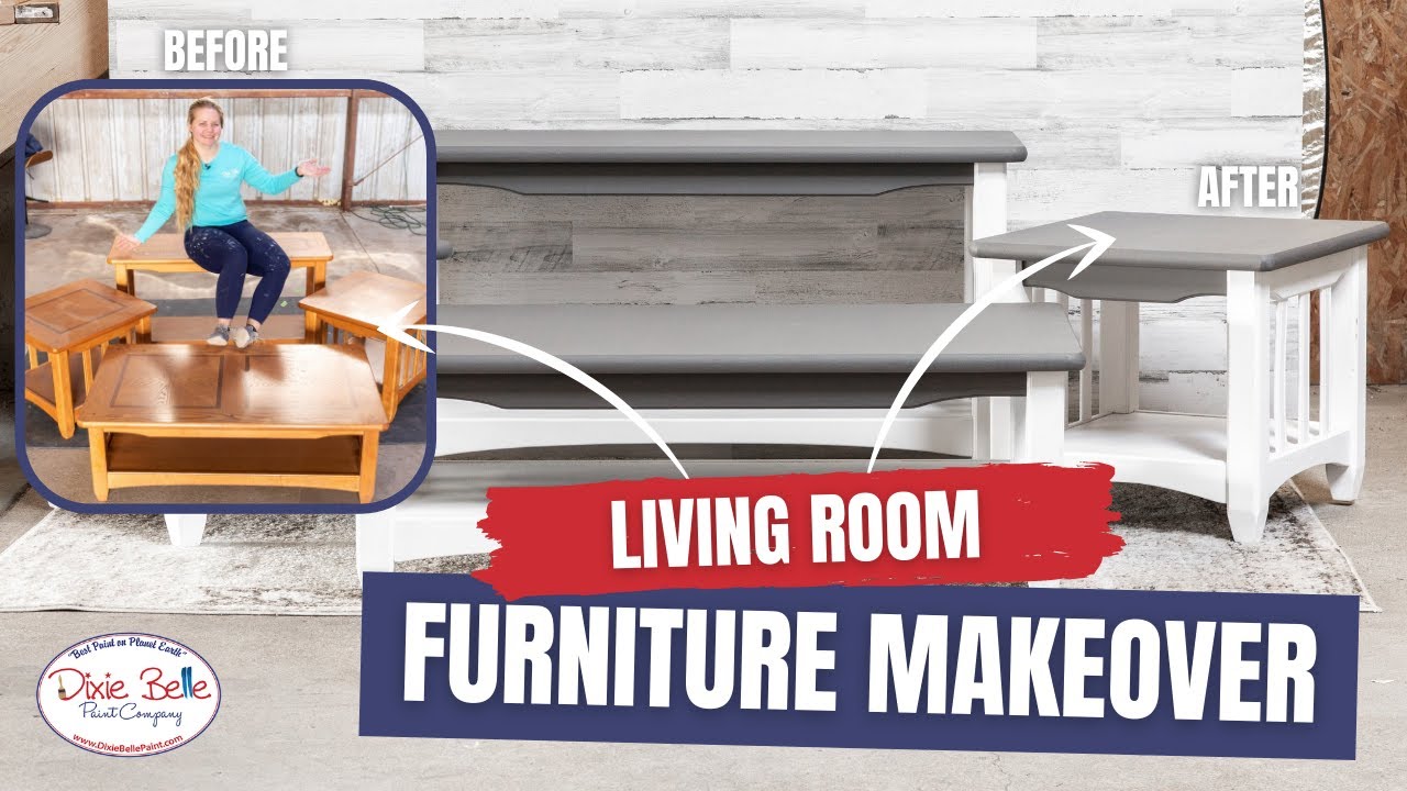 Dixie Belle Paint: How to Transform Your Living Room Furniture