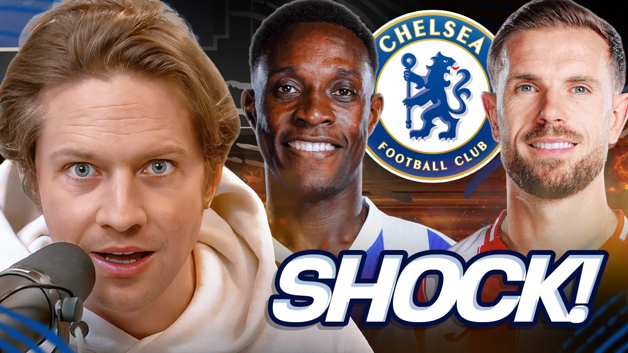 WELBECK & HENDERSON TO CHELSEA? 😱