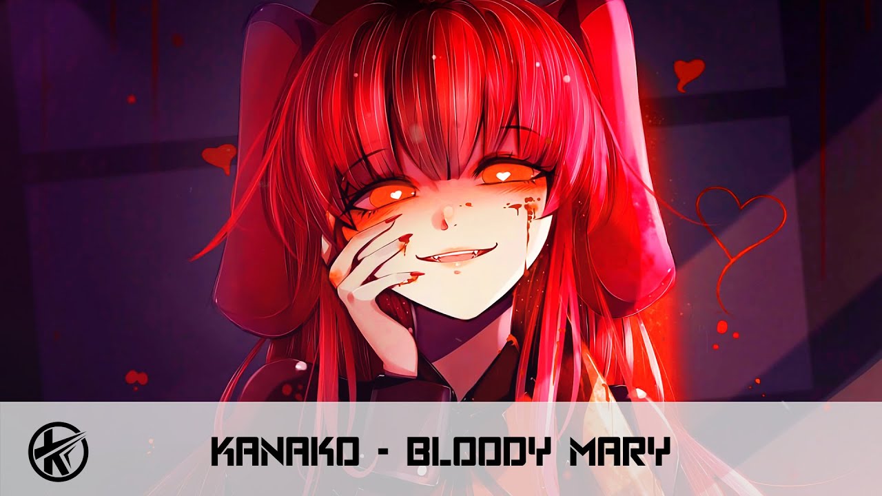 Nightcore - Bloody Mary (Slap House) | Kanako