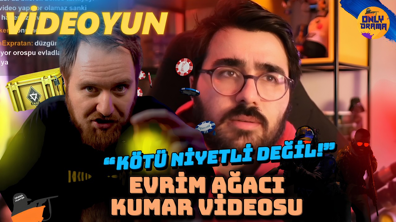 Videoyun - Evrim Ağacı'nın Kumar Videosunda Oyunlarla İlgili Söyledikleri Hakkında Konuşuyor
