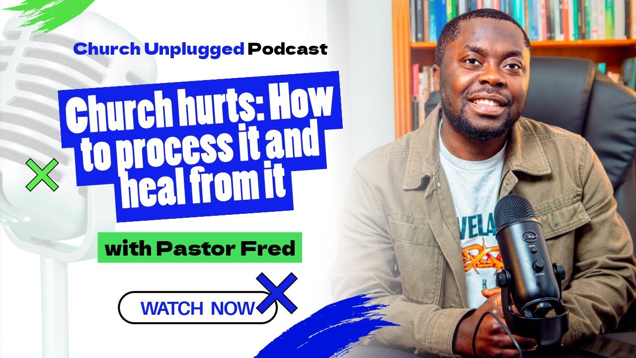 The Church That Hurt You Still Talks About Love - Church hurts: How to process it and heal from it