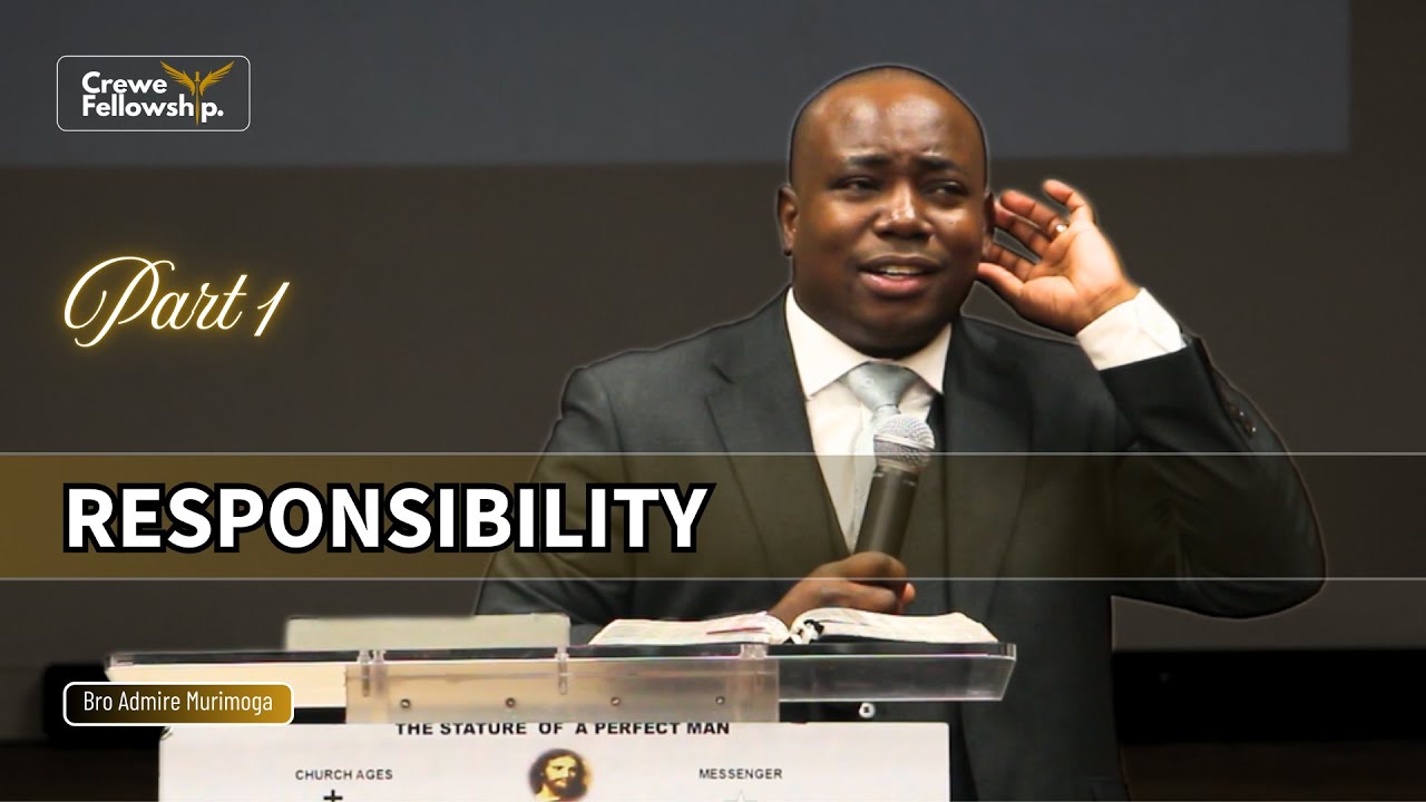 Responsibility (Pt 1) - Bro Admire Murimoga