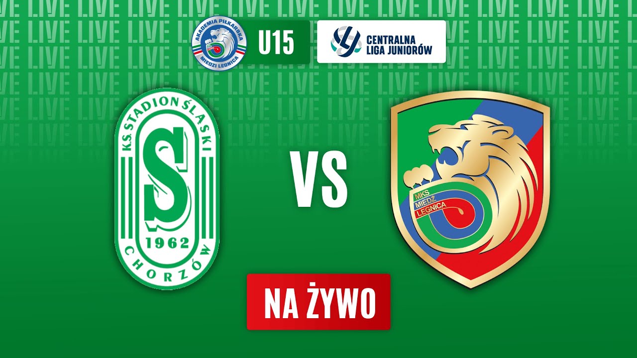 🔴 NA ŻYWO: KS Stadion Śląski Chorz&oacute;w - Miedź Legnica | CLJ U15 Gr. C | Kolejka 10. 2025/2026