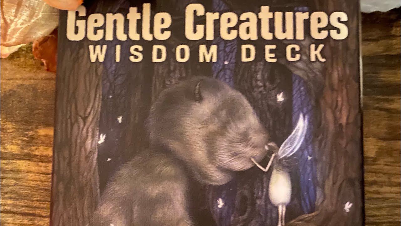 Gentle Creatures Wisdom Deck | Overview