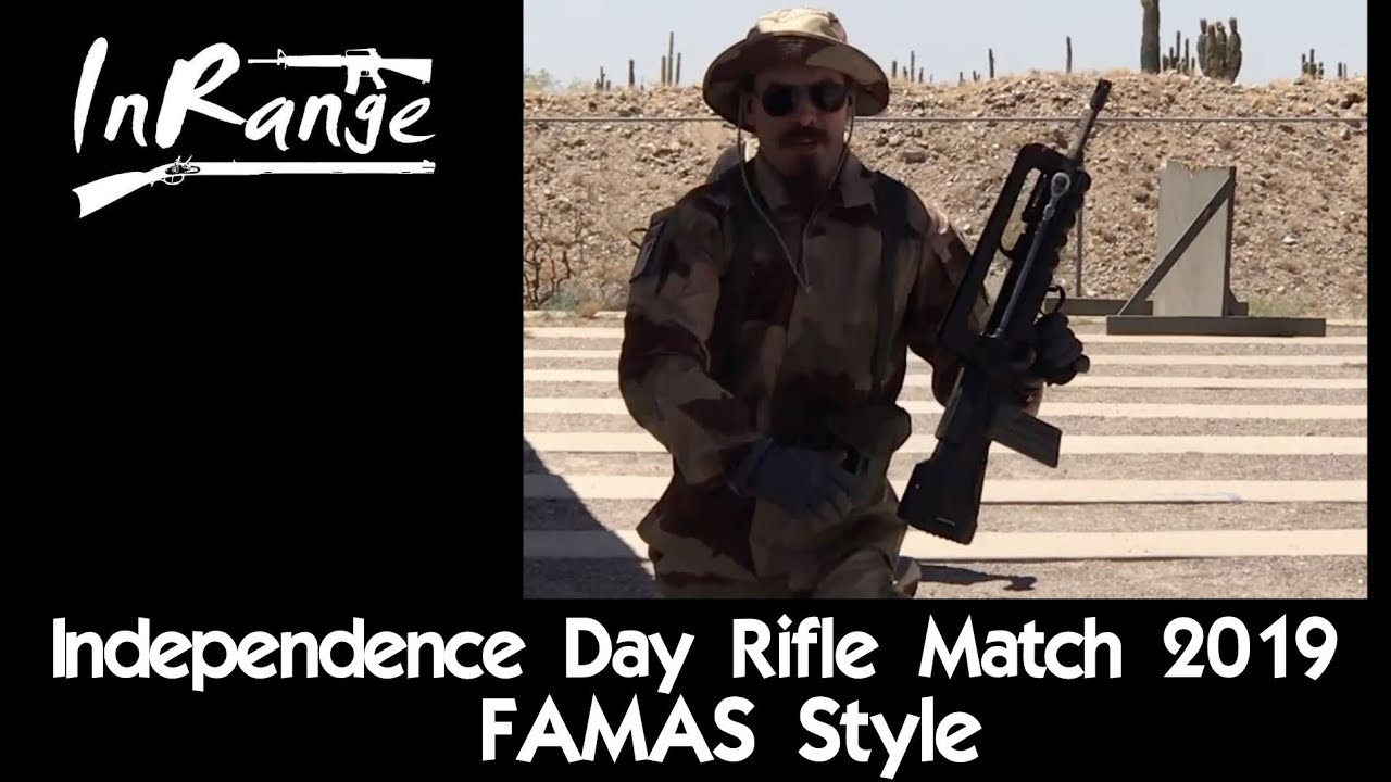 Independence Day Rifle Match 2019 - FAMAS Style