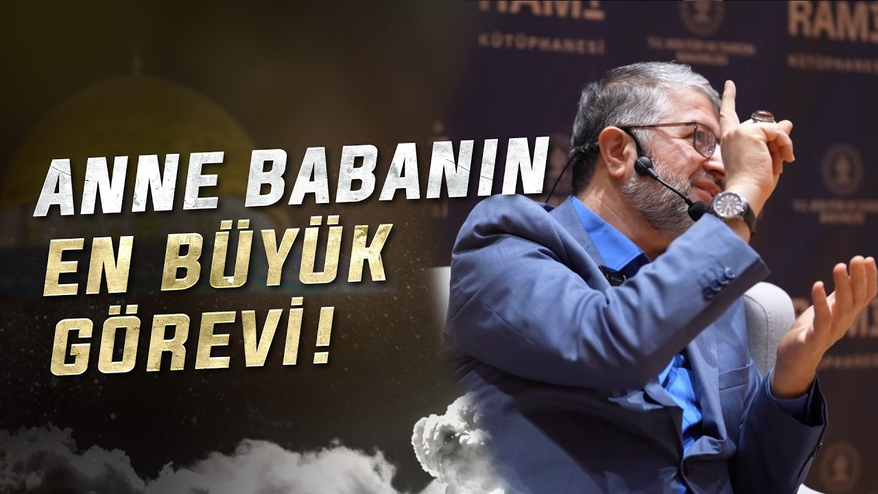 Anne Babanın En Büyük Görevi!