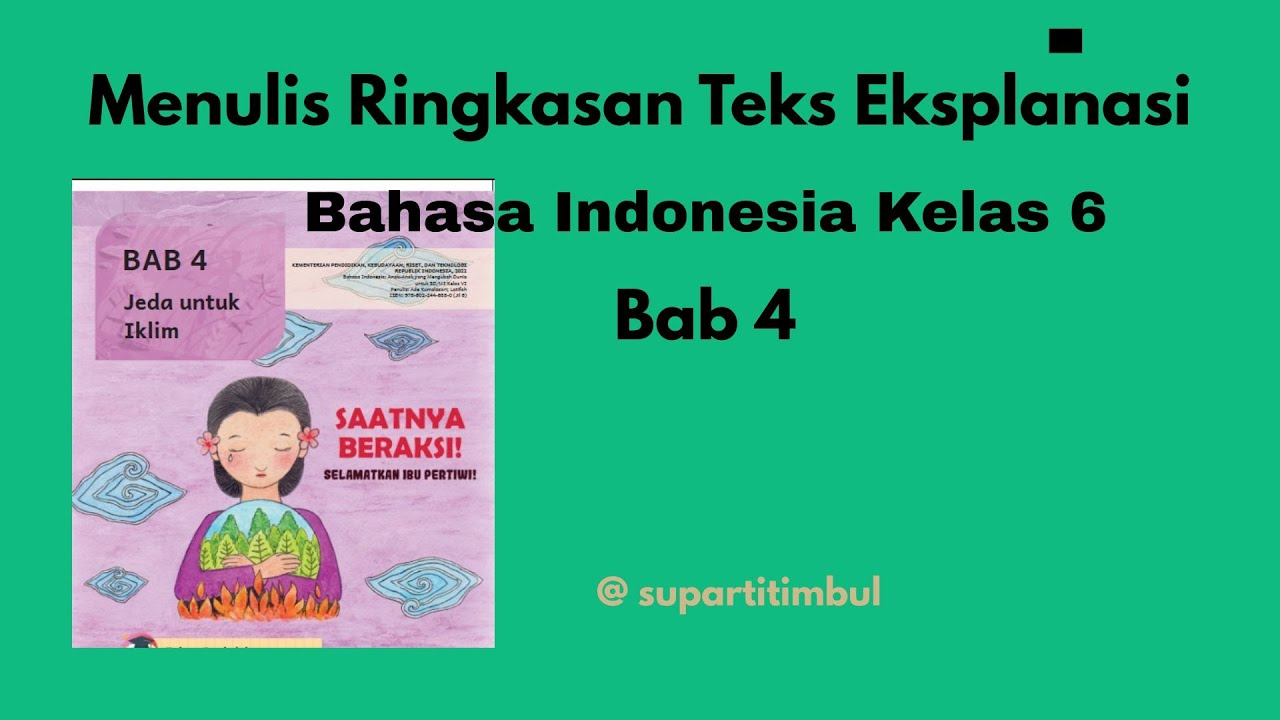 Menulis Ringkasan Teks Eksplanasi Bahasa Indonesia Kelas 6  Bab 4 #tekseksplanasi