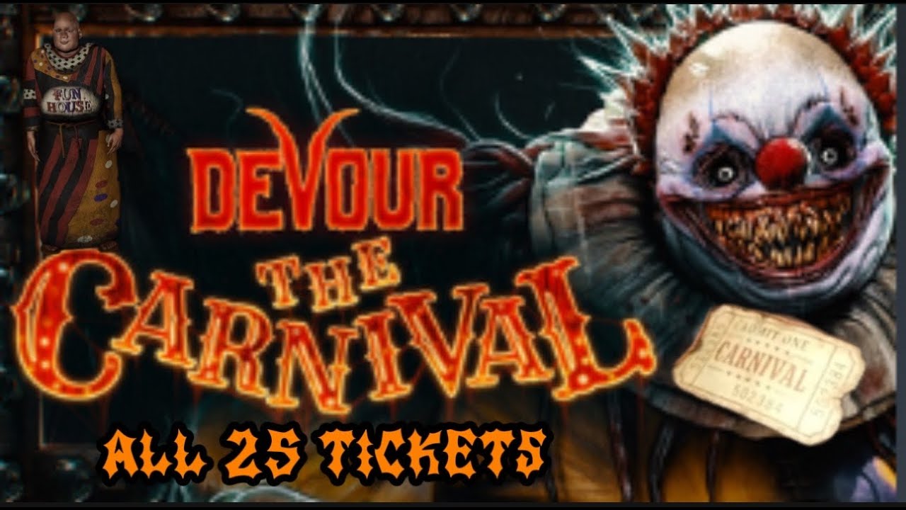 Devour The Carnival All 25 Tickets!