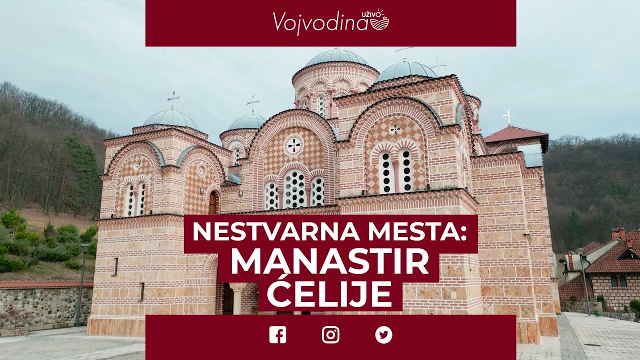 Nestvarna mesta: Manastir Ćelije