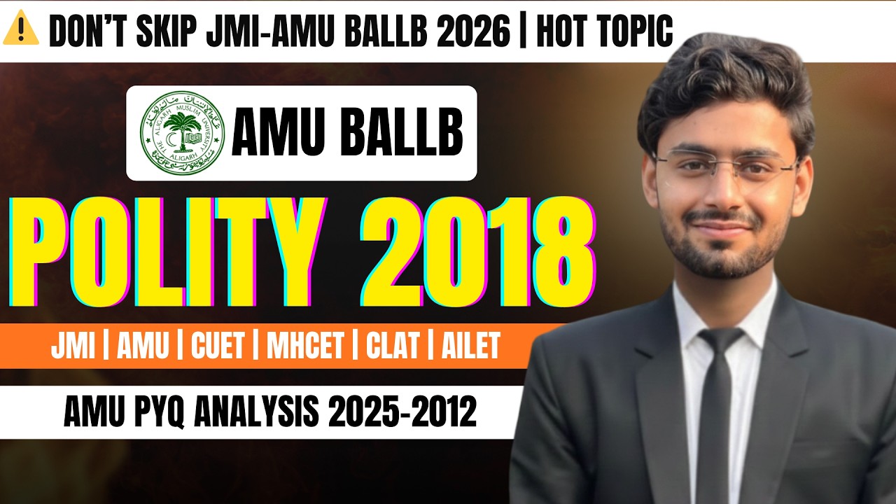 AMU BALLB POLITY 2018 | PAPER ANALYSIS | HOT POLITY TOPIC | Crack AMU BALLB 2026 #amuballb