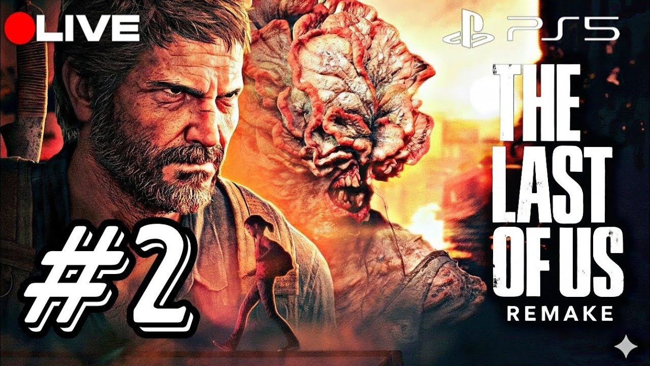 Remake -The Last of Us Part1 - Hard - Prt-2