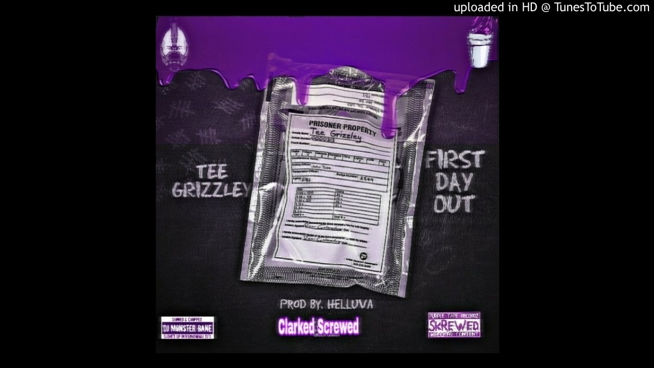 Tee Grizzley First Day Out Chopped DJ Monster Bane Clarked Screwed Cover