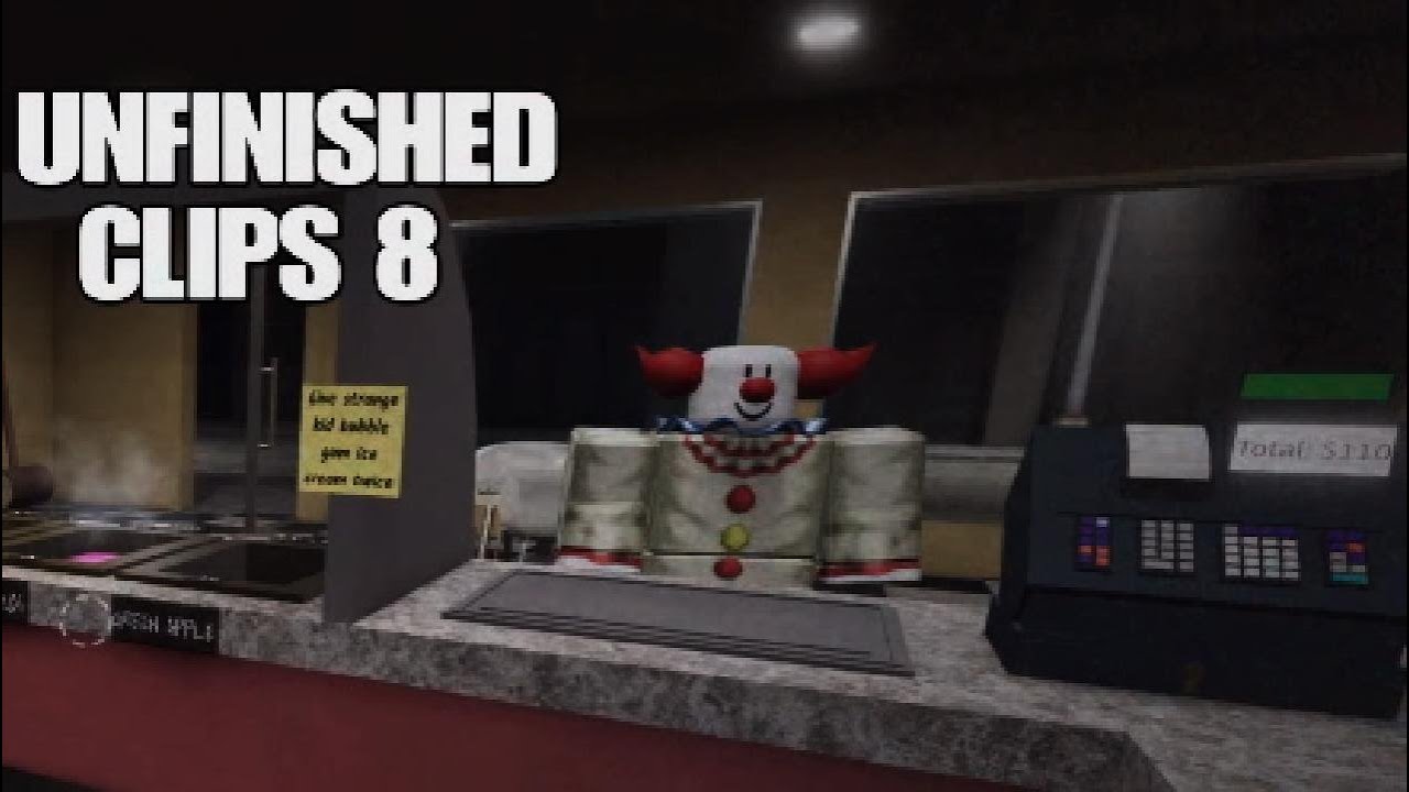 UNFINISHED CLIPS 8