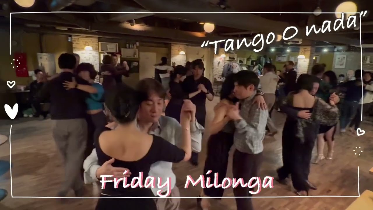 2026/02/06 밀롱가 Friday Milonga /Tango O nada /Seoul 