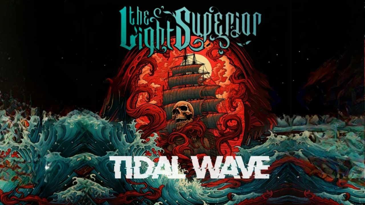 The Light Superior - Tidal Wave [Official Music Video]