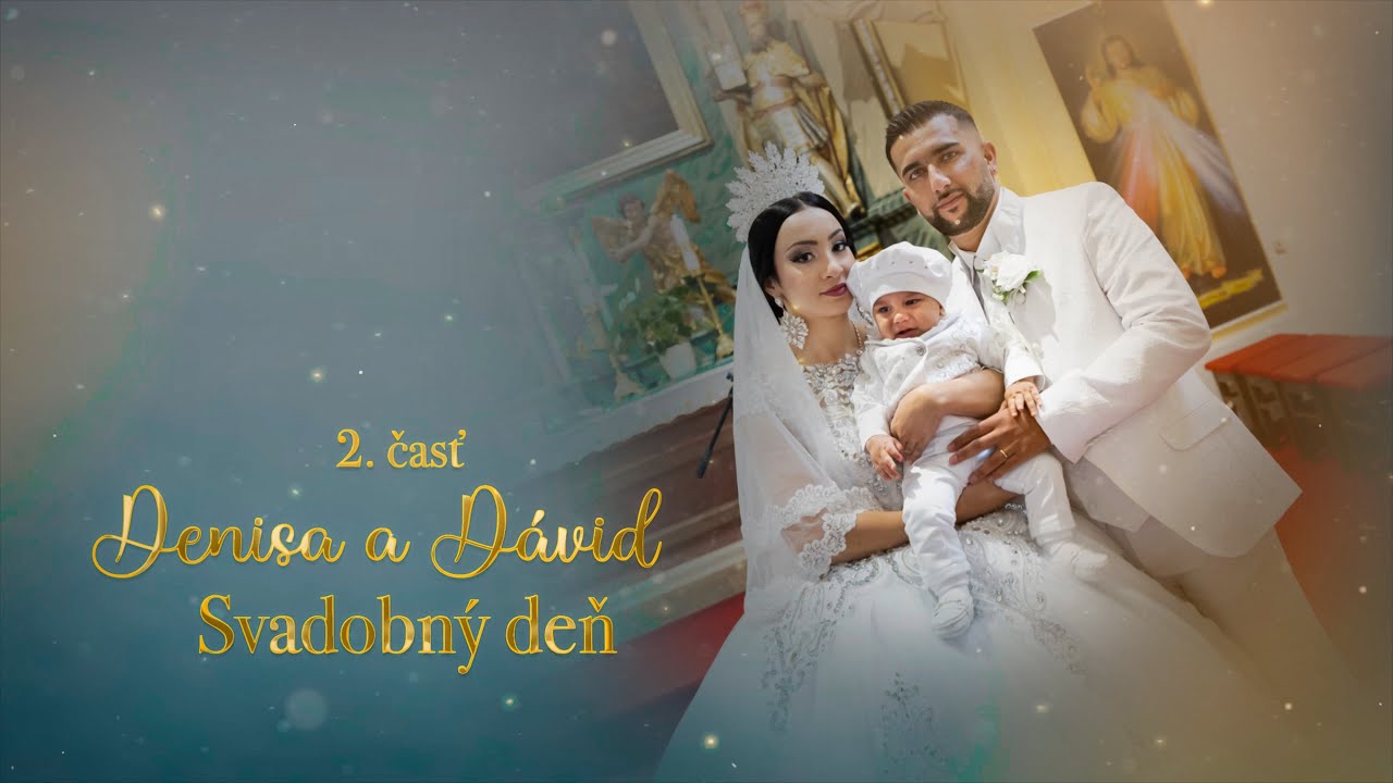 2. Denisa a Dávid (Svadobný deň) , Sviatosť krstu Teo l 4K