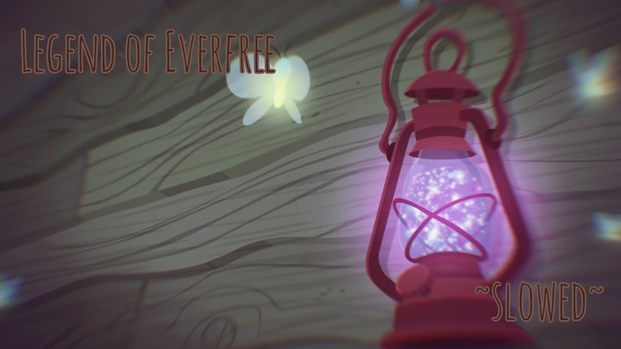 Legend of Everfree ~ Slowed