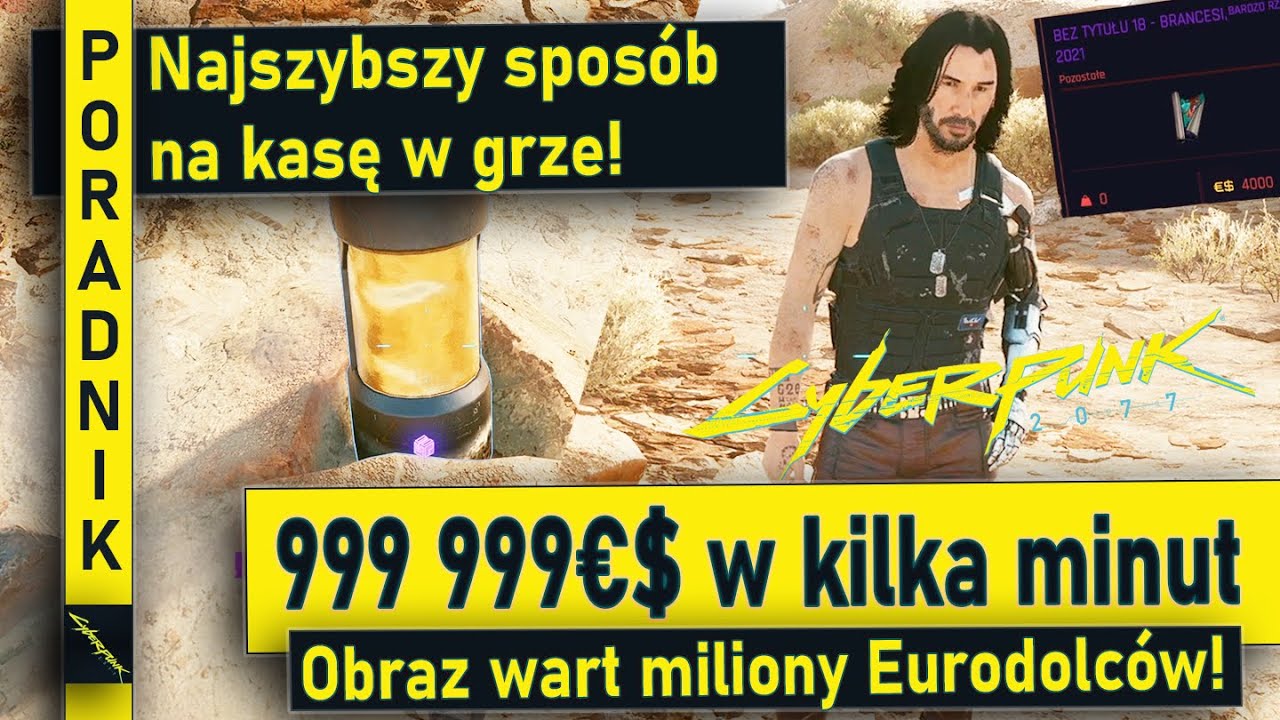 999 999+ Eurodolców w kilka minut! | PORADNIK | Najszybszy sposób w grze Cyberpunk 2077 Eurodolary