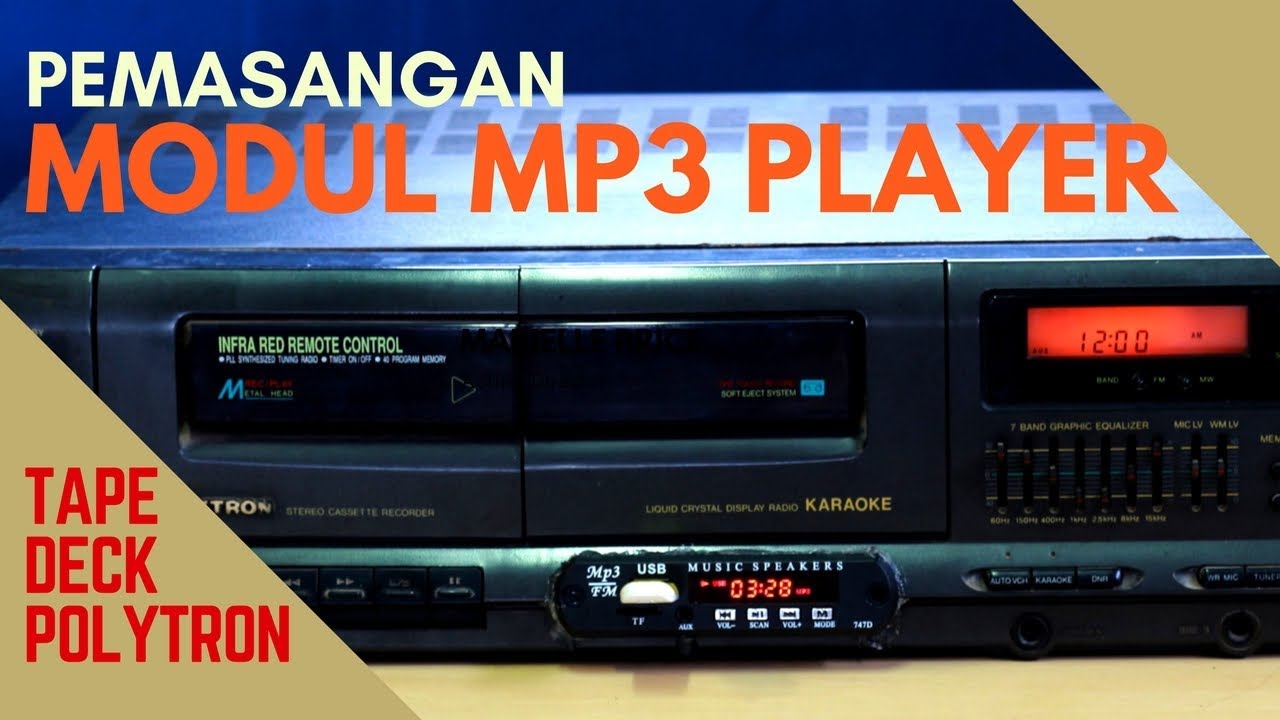 PEMASANGAN MODUL MP3 PLAYER TAPE DECK POLYTRON