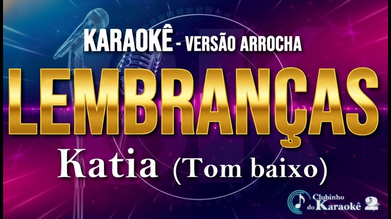 Karaokê Lembranças Katia Arrocha