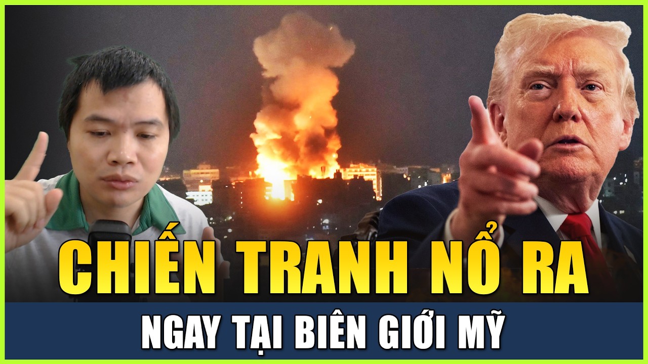 Chiến Tranh Nổ Ra, Nhưng Không Phải Ở Iran, Mà Ở Biên Giới Mỹ