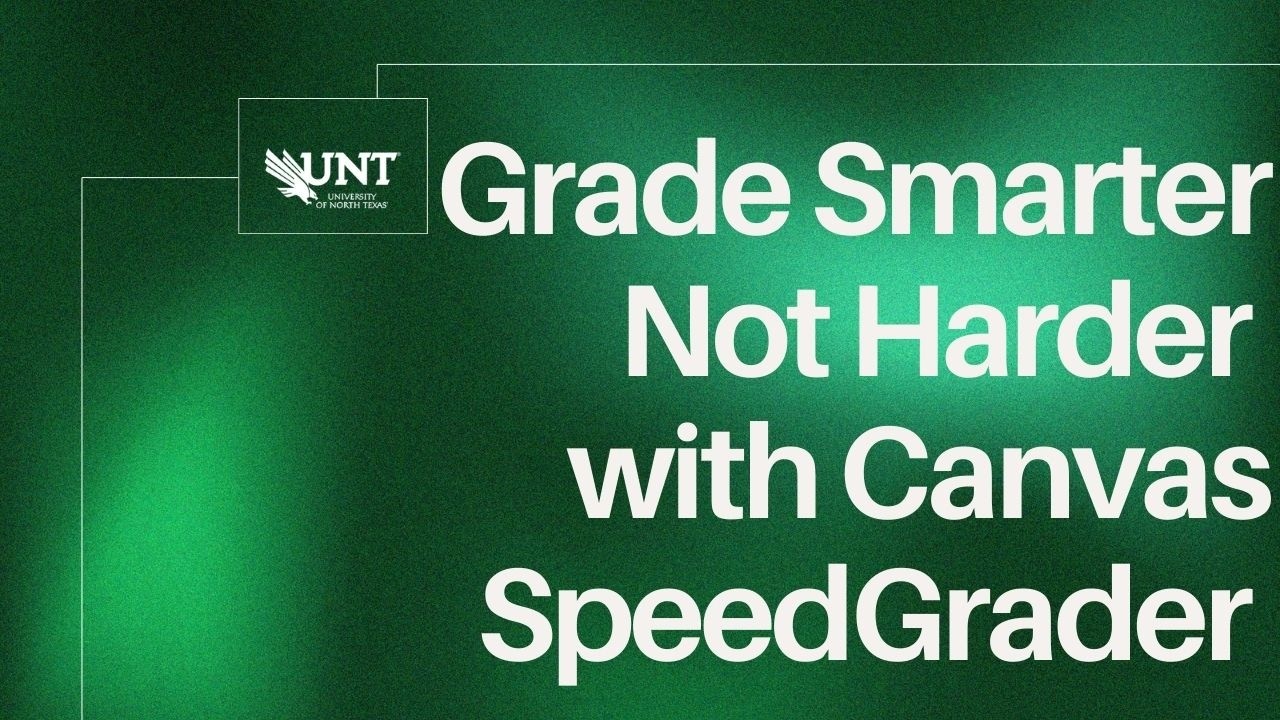 Grade Smarter, Not Harder with Canvas SpeedGrader