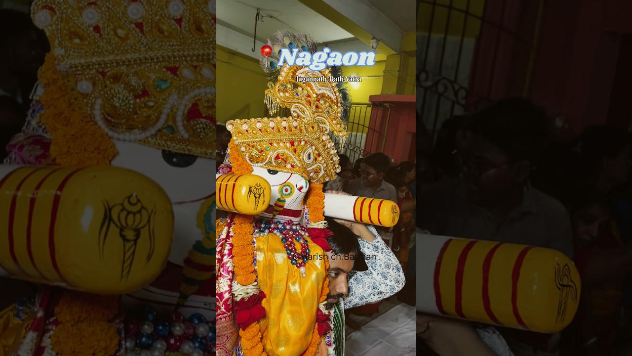 Jagannath Rath Yatra Nagaon Chokitup#rathyatra #jagannath #puri #Nagaon #Shortvideo 07/16/2026🙏❤️