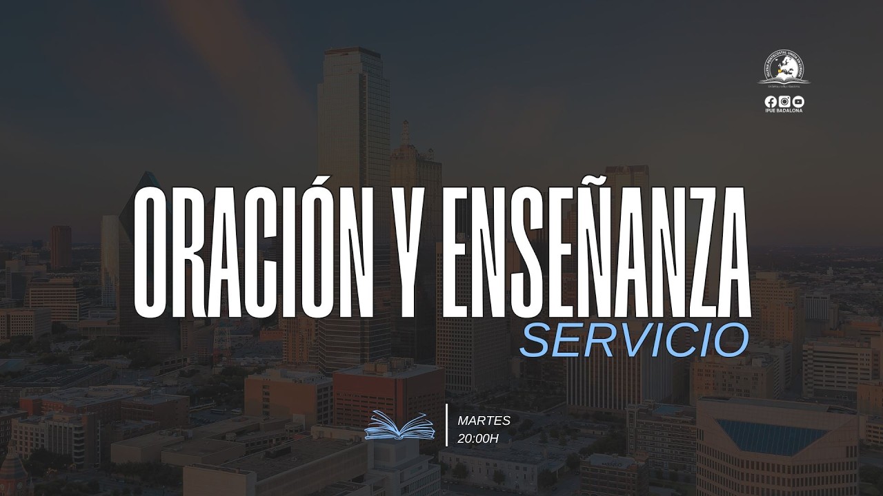 Servicio Oración y Enseñanza II Pastor Ronald Arenas