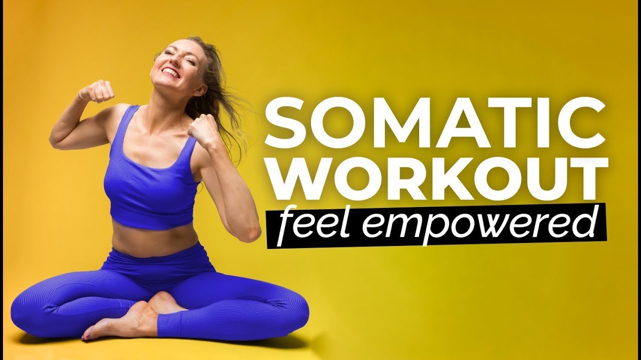 Full Body Somatic Workout for Women | Yoga to Find Your Power & Release Guilt